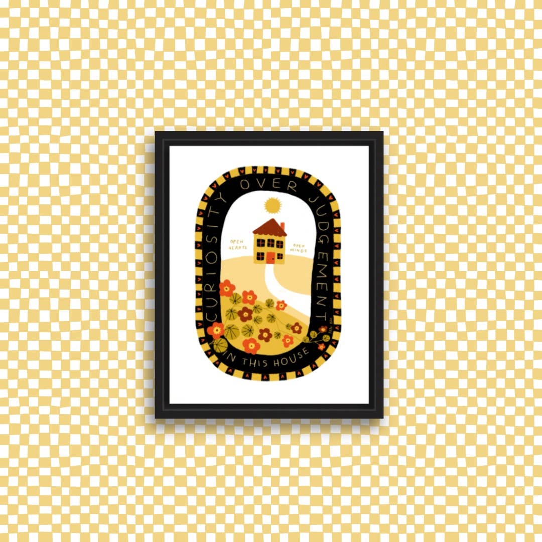 CURIOSITY OVER JUDGEMENT IN THIS HOUSE Art Print: 8.5x11
